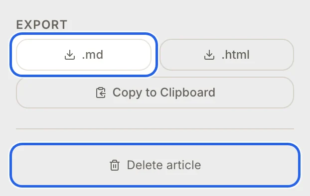 Export as .md or .html, Copy to Clipboard and Delete article, outlined